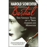 Bestial: The Savage Trail of a True American Monster