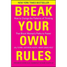 Break Your Own Rules