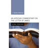 An African Commentary on the Letter of James