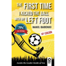 The first time i kicked the ball with my left foot: Awake the leader inside of you