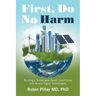 First, Do No Harm: Building a Sustainable Health Care Future with AI and Digital Technologies
