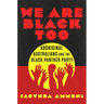 We Are Black Too: Aboriginal Australians and the Black Panther Party