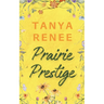 Prairie Prestige