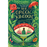 The Green Kingdom: New York Times Bestseller