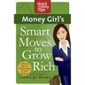 Money Girl's Smart Moves to Grow Rich: A Proven Plan for Taking Charge of Your Finances