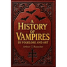 A History of Vampires in Folklore and Art