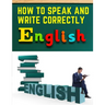 How to Speak and Write Correctly: Easy English Communication