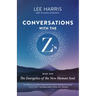 Conversations with the Z'S, Book One: The Energetics of the New Human Soul
