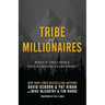 Tribe of Millionaires: What if one choice could change everything?
