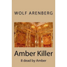 Amber Killer: 8 dead by Amber