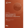 Novel Strategies for Biodegradation and Detoxification of Mycotoxins