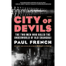 City of Devils: The Two Men Who Ruled the Underworld of Old Shanghai