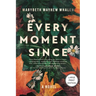 Every Moment Since: A Novel (HarperCollins Large Print)