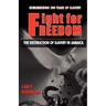 Fight for Freedom: The Destruction of Slavery in Jamaica