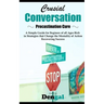 Crucial Conversations: Procrastination Cure: A simple guide for beginners of all ages rich in strategies that change the mentality of action