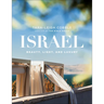 Israel: Beauty, Light, and Luxury