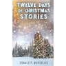 Twelve Days of Christmas Stories