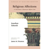 Religious Affections: A Christian's Character Before God