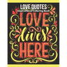 Love Quotes Inspirational Coloring Book: Turn your stress into success!