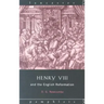 Henry VIII and the English Reformation