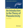 An Introduction to the Theory of Piezoelectricity
