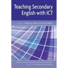 Teaching Secondary English with ICT