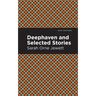 Deephaven and Selected Stories