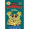Little Horrors: Shiver with Fear - Shake with Laughter!