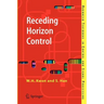 Receding Horizon Control: Model Predictive Control for State Models