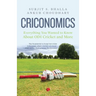 Criconomics: Everything You Wanted to Know about Odi Cricket and More