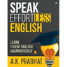 Speak Effortless English: Learn Fluent English Grammatically