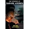 The Spheres of Madame Atomos