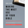 Bible Study: Making The Most Use Of Your Bible: Bible Study, Bible Study Guide, Bible Study Guide For Beginners, Bible Stories, Bible Commentary