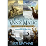 The Legend of Vanx Malic: To Kill a Witch: Books I-IV of The legend of Vanx Malic Series