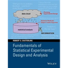 Fundamentals of Statistical Experimental Design and Analysis