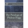 The Paralogs of Phileas Fogg: Columbiad, the Gem of the Ocean!