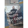 Giving Non Profits an Edge: A Handbook