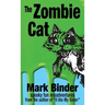 The Zombie Cat: spooky fun misadventures