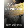 A View of The Republic: Contemporary Observations About American Society