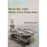 World War 1990: Battle of the Three Seas
