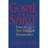 Gospel and Spirit: Issues in New Testament Hermeneutics