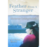 Feather From A Stranger