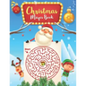 Christmas Mazes book: For Kids: An Amazing Mazes Activity Book for Kids, Maze Puzzles, Fun Children's Christmas Gift or Present for Toddlers & Kids