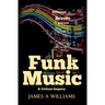 Funk Music: A Critical Enquiry