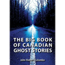 The Big Book of Canadian Ghost Stories