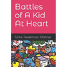 Battles of A Kid At Heart