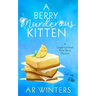 A Berry Murderous Kitten: A Laugh-Out-Loud Kylie Berry Mystery