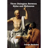Three Dialogues between Hylas and Philonous