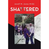 Shattered