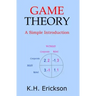 Game Theory: A Simple Introduction